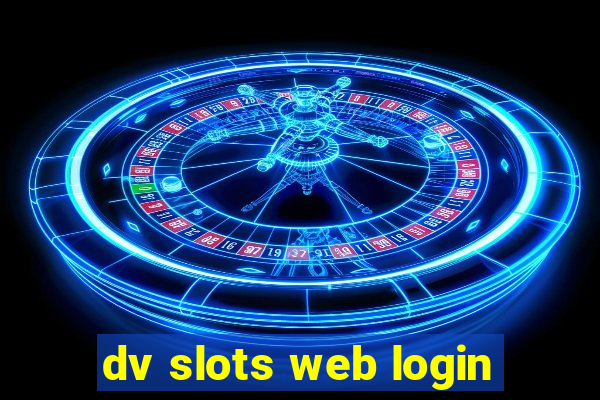 dv slots web login